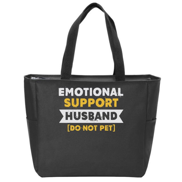 Emotional Support Husband Do Not Pet Zip Tote Bag