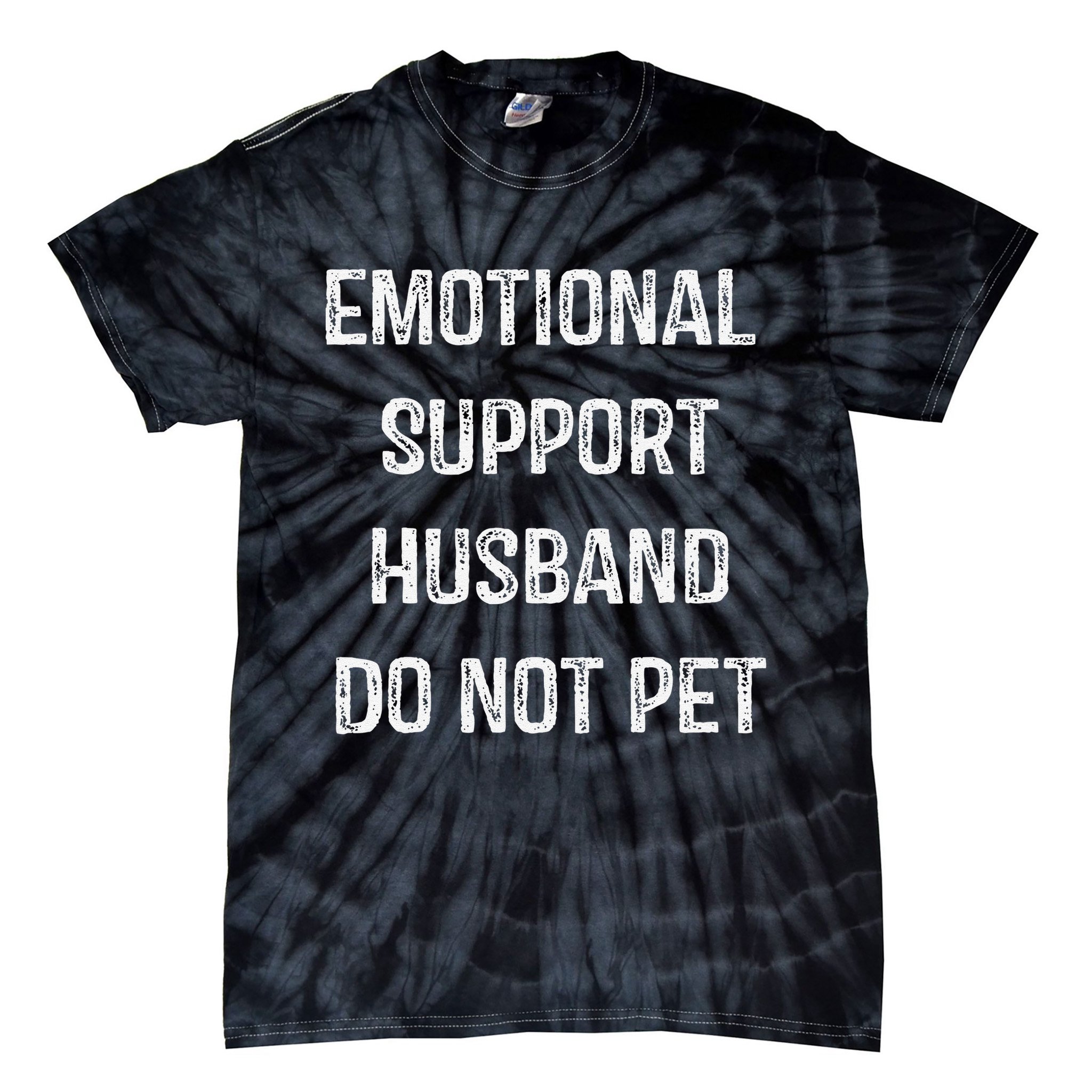 Emotional Support Husband Do Not Pet Tie-Dye T-Shirt