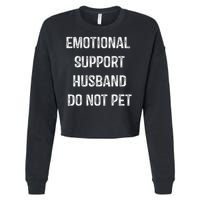 Emotional Support Husband Do Not Pet Cropped Pullover Crew