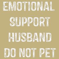 Emotional Support Husband Do Not Pet Button