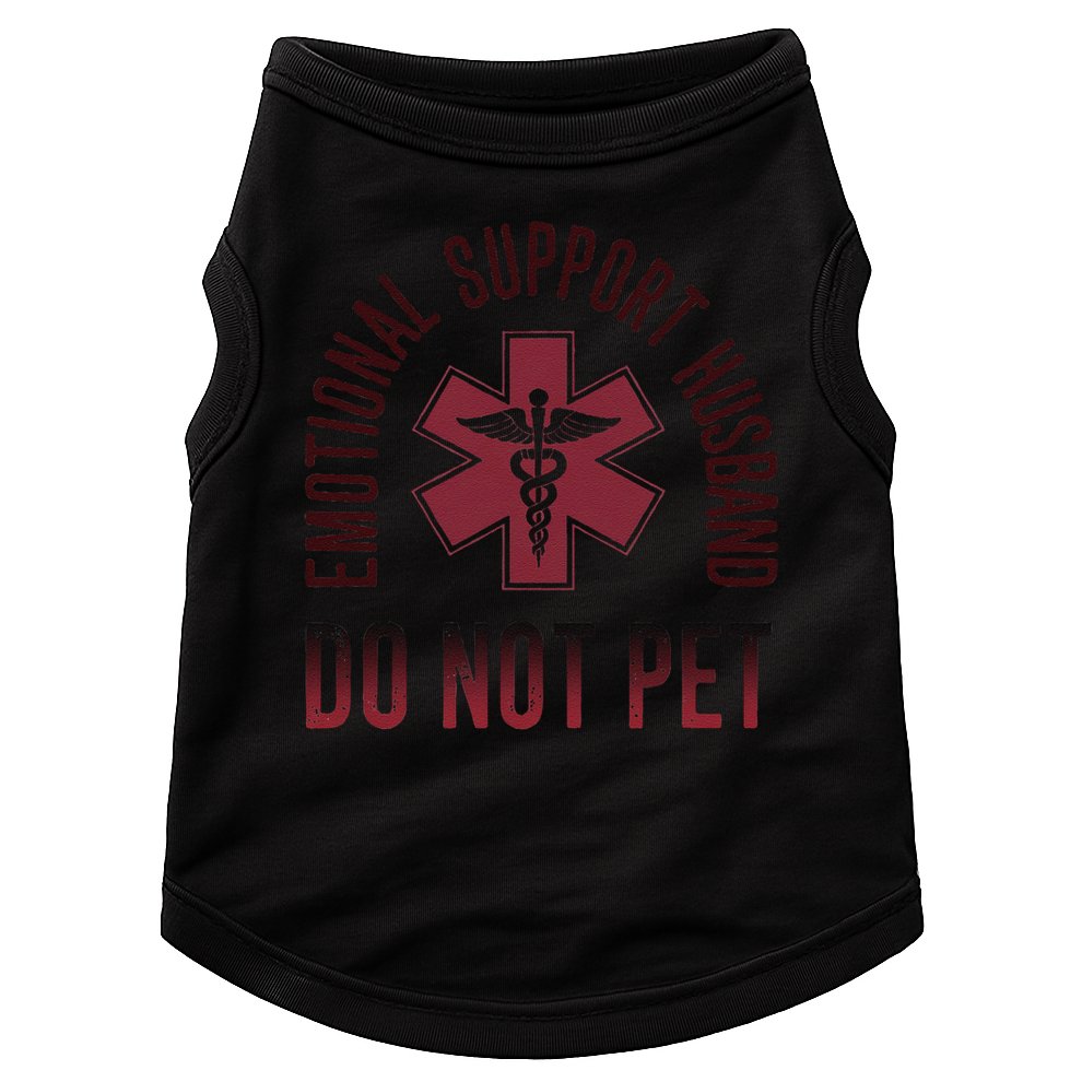 Emotional Support Husband Do Not Pet Funny Husband Doggie Tank