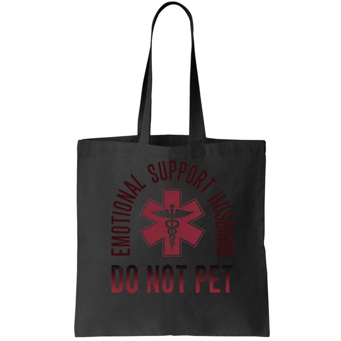 Emotional Support Husband Do Not Pet Funny Husband Bag