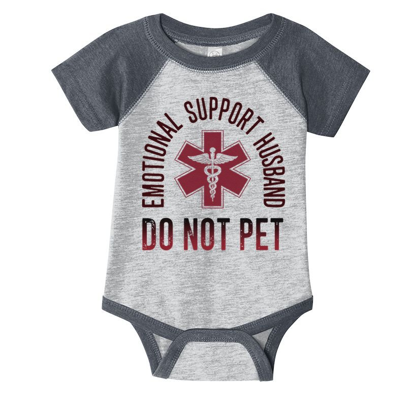 Emotional Support Husband Do Not Pet Funny Husband Infant Baby Jersey Bodysuit