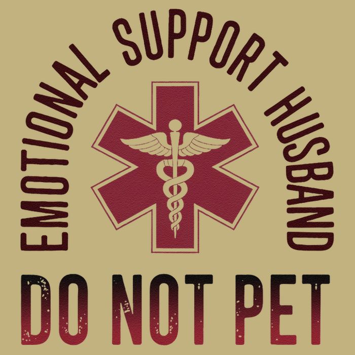 Emotional Support Husband Do Not Pet Funny Husband Button