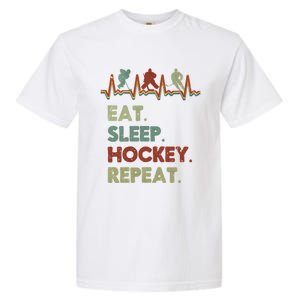 Eat Sleep Hockey Repeat Lifestyle Focus Gift Garment-Dyed Heavyweight T-Shirt