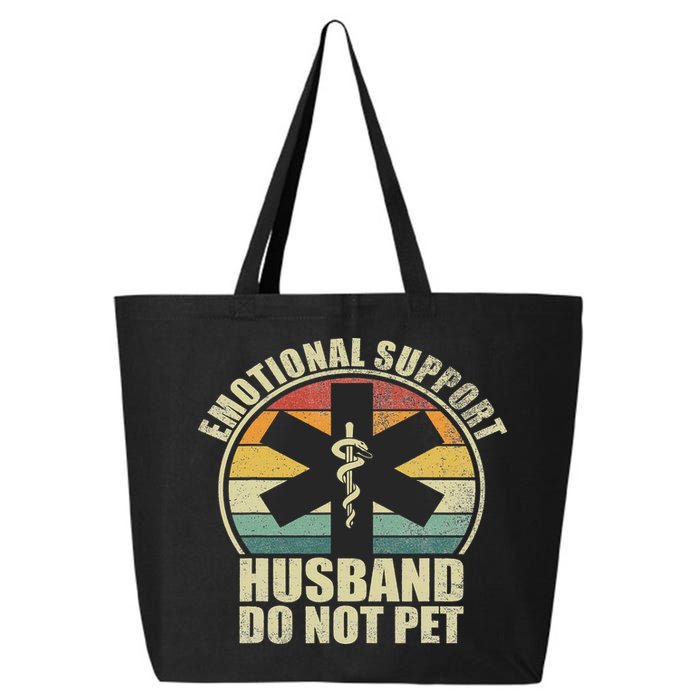 Emotional Support Husband Do Not Pet 25L Jumbo Tote
