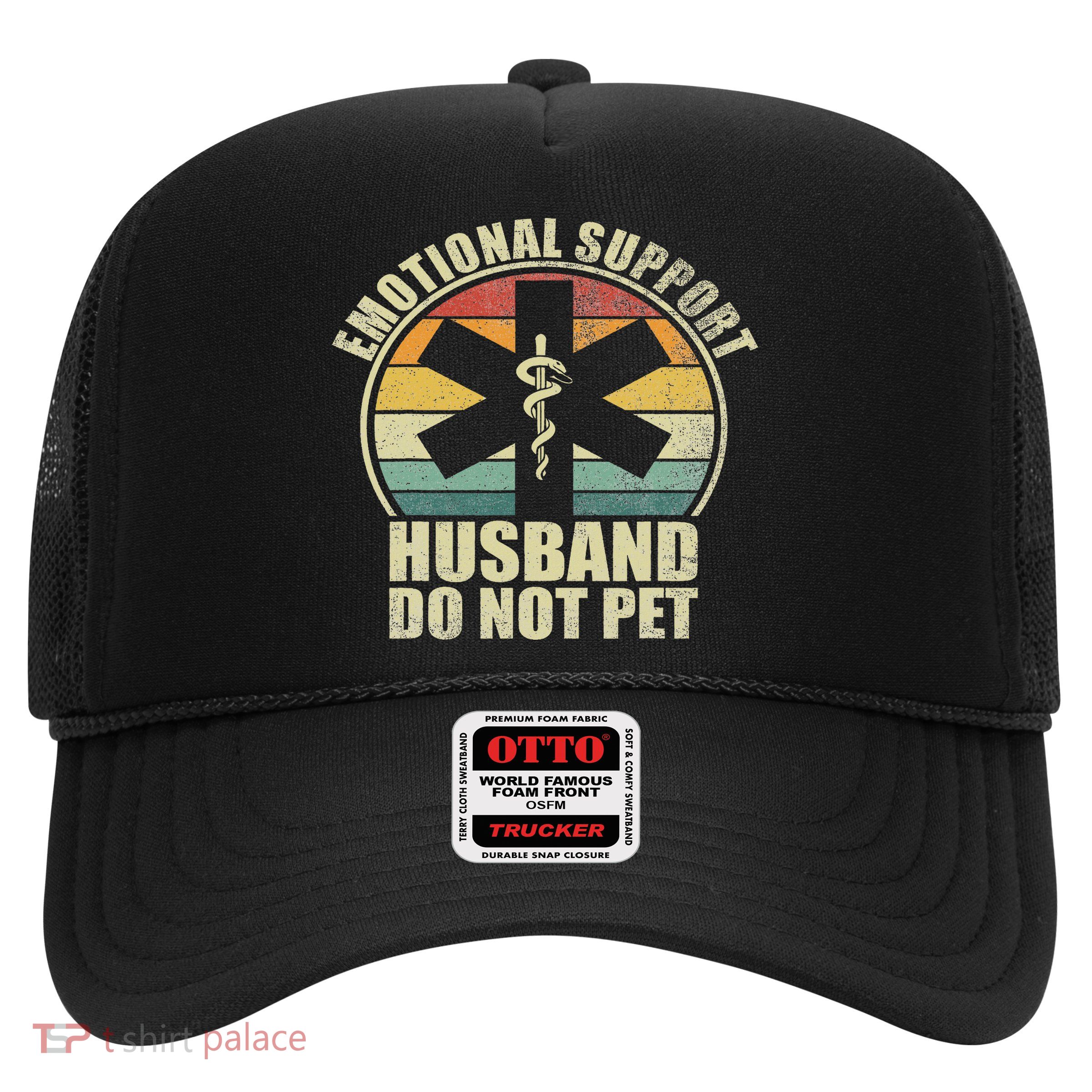 Emotional Support Husband Do Not Pet Trucker Hat