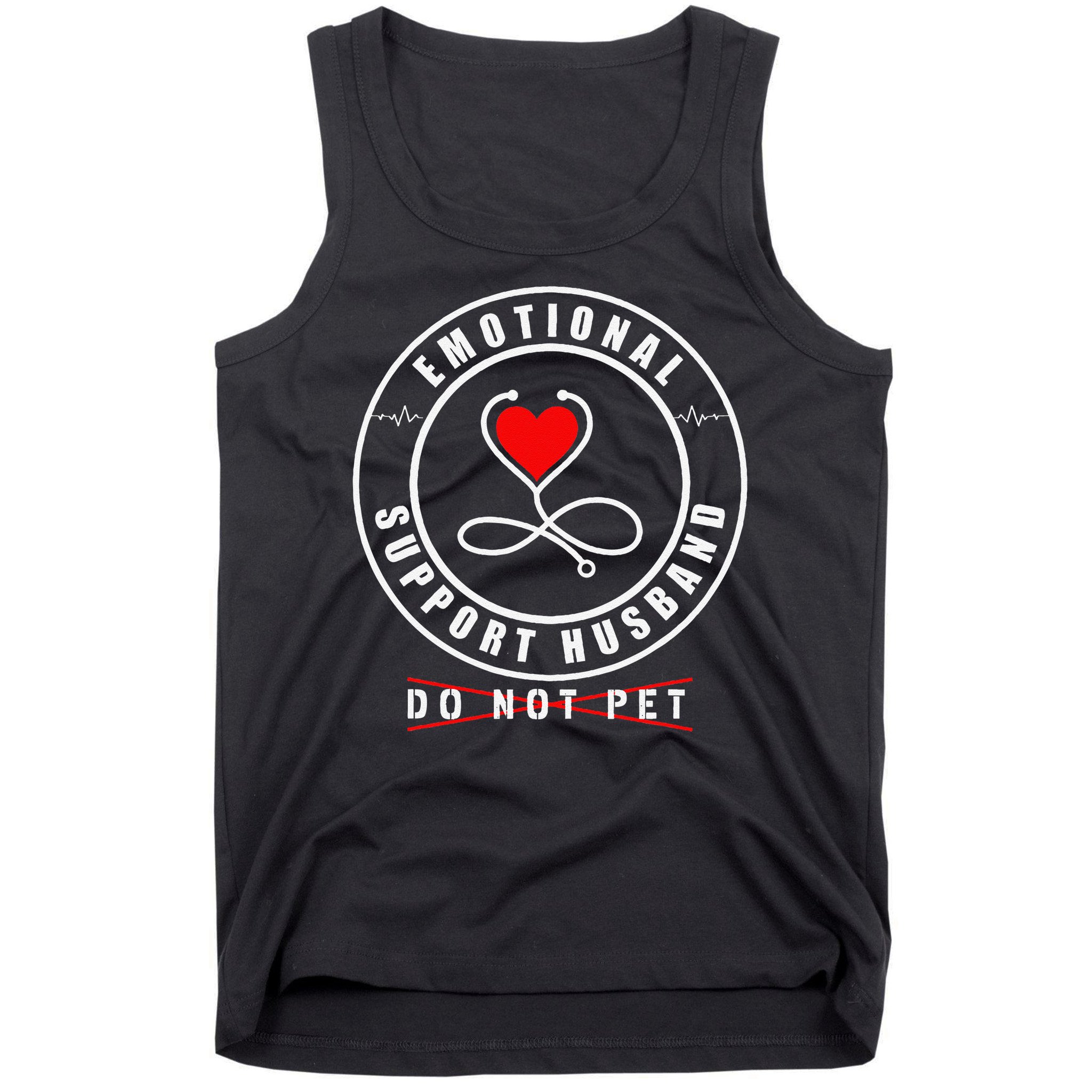 Emotional Support Husband Do Not Pet Funny Marriage Humor Tank Top