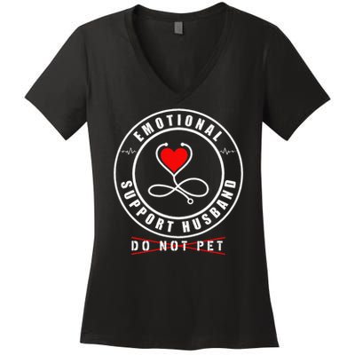 Emotional Support Husband Do Not Pet Funny Marriage Humor Women's V-Neck T-Shirt