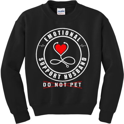 Emotional Support Husband Do Not Pet Funny Marriage Humor Kids Sweatshirt