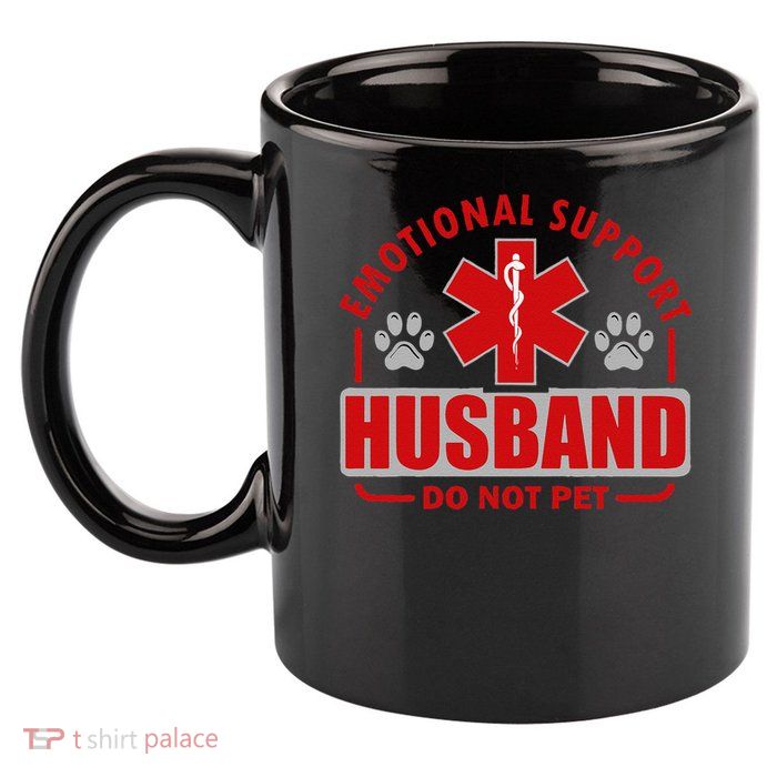 Emotional Support Husband Do Not Pet 11oz C Handle Ceramic Mug
