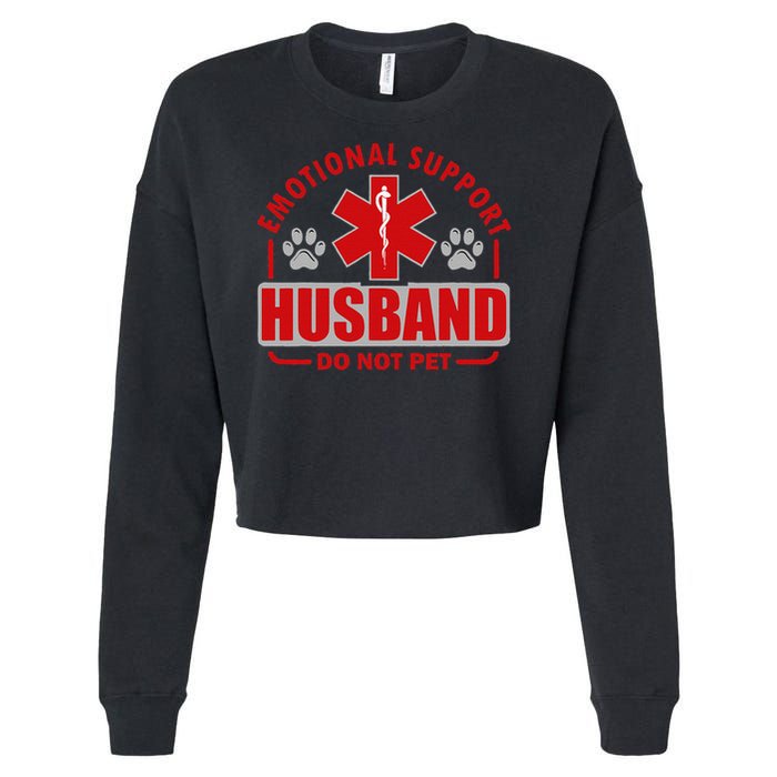 Emotional Support Husband Do Not Pet Cropped Pullover Crew