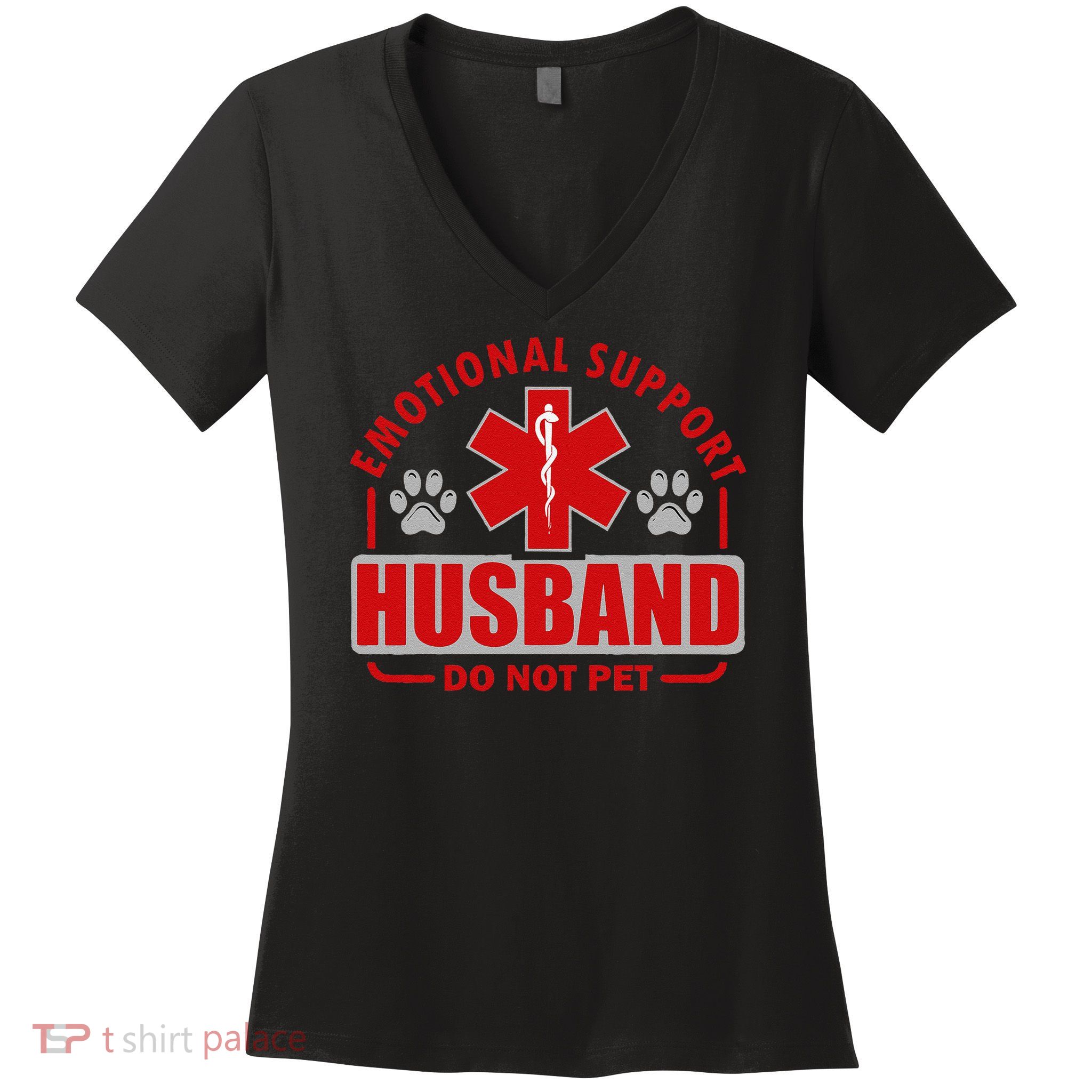 Emotional Support Husband Do Not Pet Women's V-Neck T-Shirt