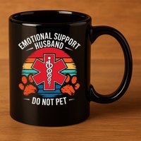 Emotional Support Husband Do Not Pet 11oz C Handle Ceramic Mug