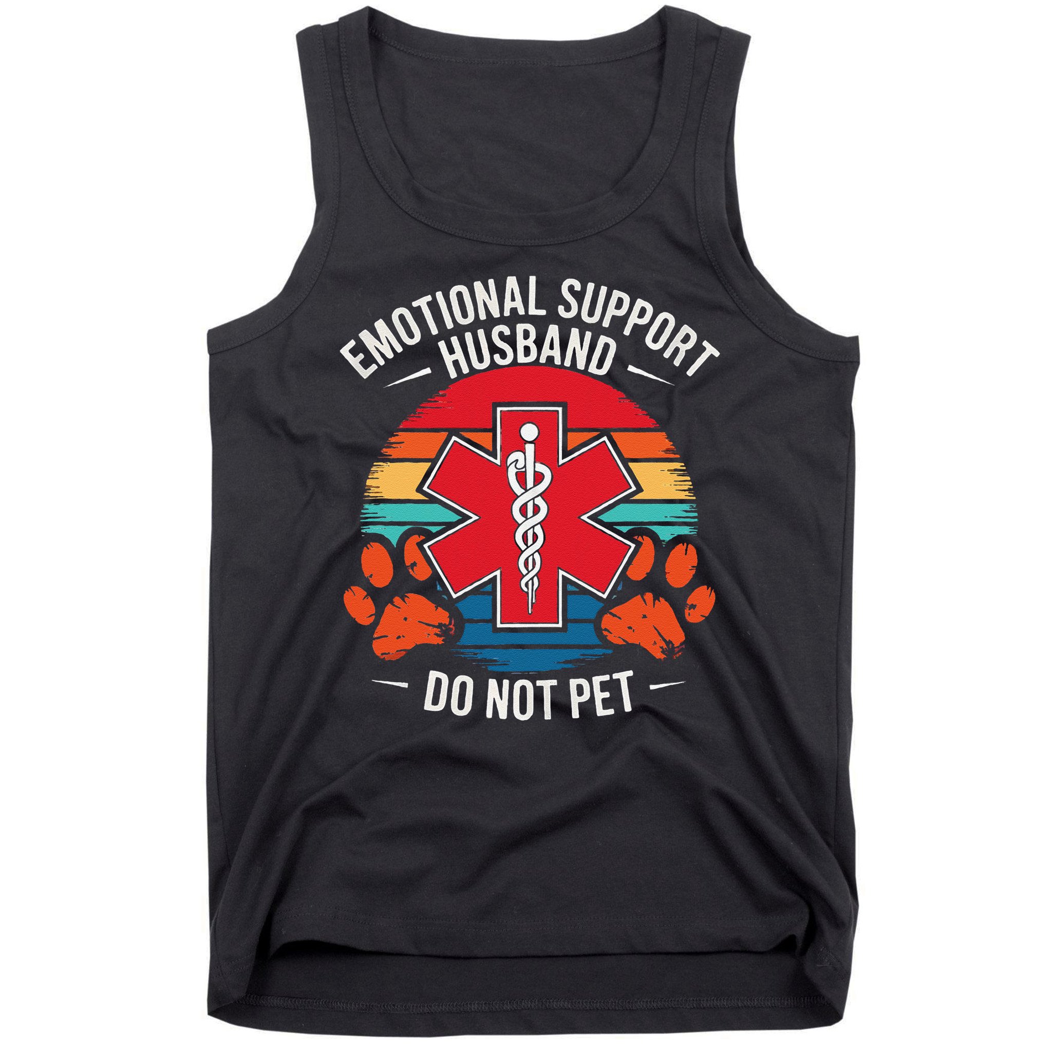 Emotional Support Husband Do Not Pet Tank Top