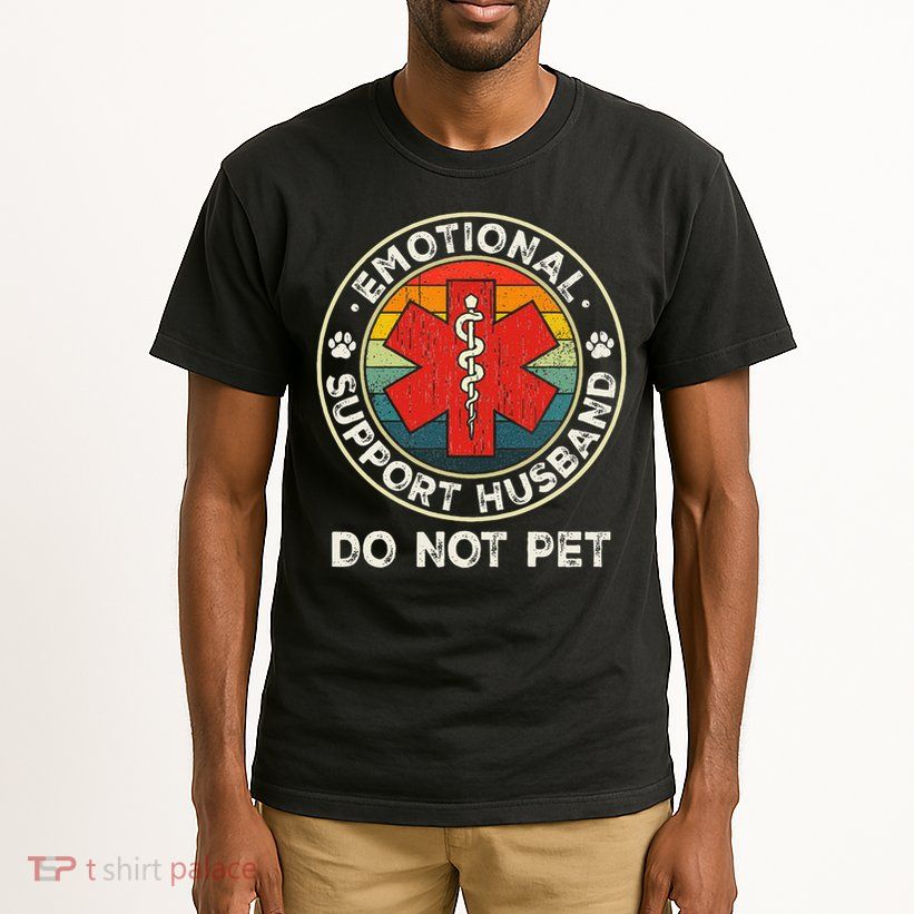 Emotional Support Husband Do Not Pet Funny Tall T-Shirt