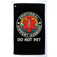 Emotional Support Husband Do Not Pet Funny Golf Towel