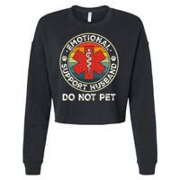 Emotional Support Husband Do Not Pet Funny Cropped Pullover Crew