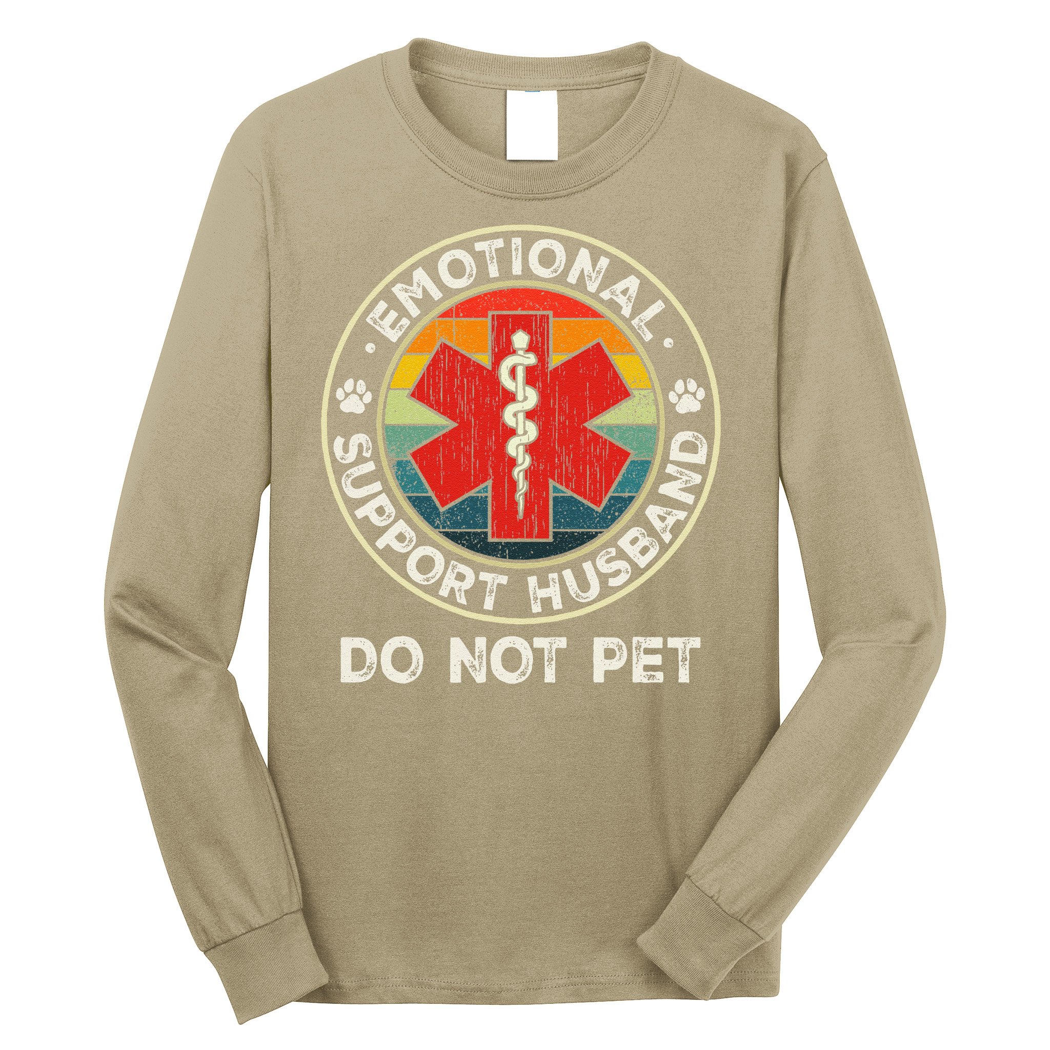 Emotional Support Husband Do Not Pet Funny Long Sleeve Shirt