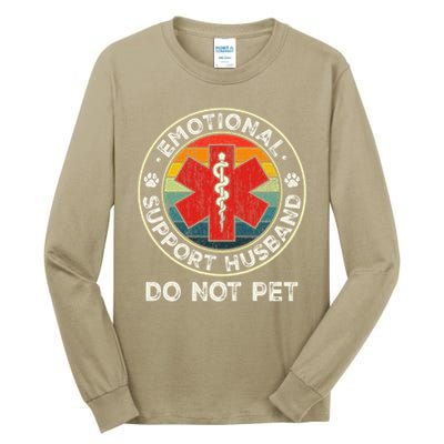 Emotional Support Husband Do Not Pet Funny Tall Long Sleeve T-Shirt