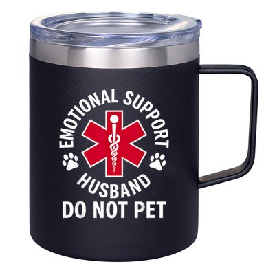 Emotional Support Husband Do Not Pet  12oz Stainless Steel Coffee Mug