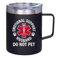 Emotional Support Husband Do Not Pet  12oz Stainless Steel Coffee Mug