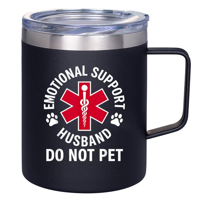 Emotional Support Husband Do Not Pet  12oz Stainless Steel Coffee Mug