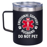 Emotional Support Husband Do Not Pet  12oz Stainless Steel Coffee Mug