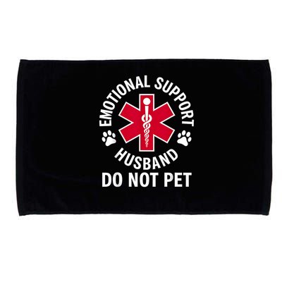 Emotional Support Husband Do Not Pet  Microfiber Hand Towel