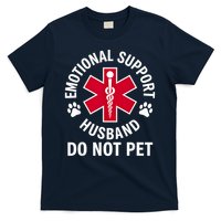Emotional Support Husband Do Not Pet  T-Shirt