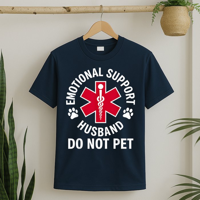 Emotional Support Husband Do Not Pet  T-Shirt