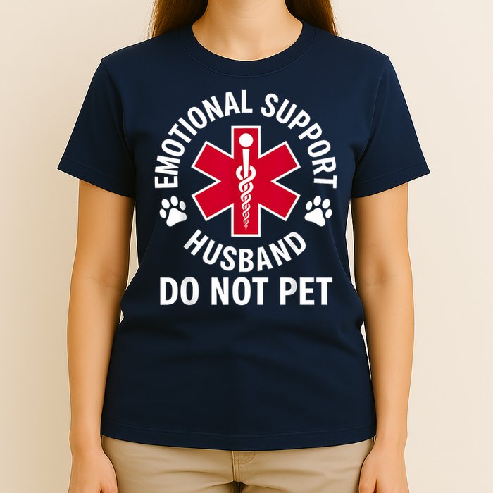 Emotional Support Husband Do Not Pet  T-Shirt