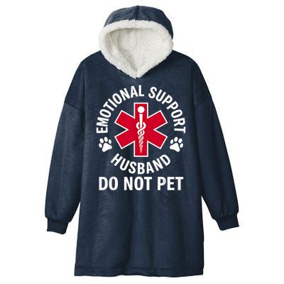 Emotional Support Husband Do Not Pet  Hooded Wearable Blanket