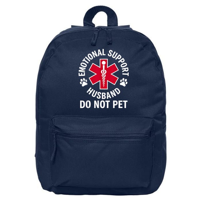 Emotional Support Husband Do Not Pet  16 in Basic Backpack