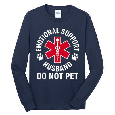 Emotional Support Husband Do Not Pet  Tall Long Sleeve T-Shirt
