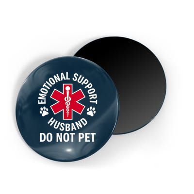 Emotional Support Husband Do Not Pet  Magnet