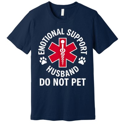Emotional Support Husband Do Not Pet  Premium T-Shirt