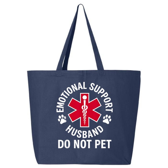 Emotional Support Husband Do Not Pet  25L Jumbo Tote