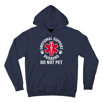 Emotional Support Husband Do Not Pet  Tall Hoodie