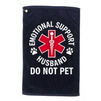 Emotional Support Husband Do Not Pet  Golf Towel