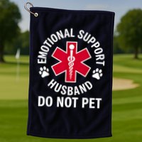Emotional Support Husband Do Not Pet  Golf Towel