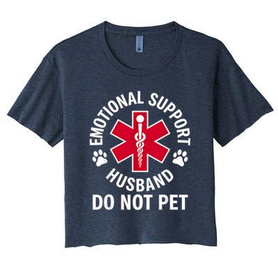 Emotional Support Husband Do Not Pet  Crop Top