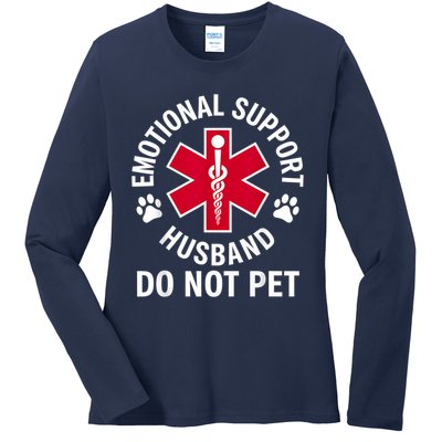 Emotional Support Husband Do Not Pet  Ladies Long Sleeve Shirt