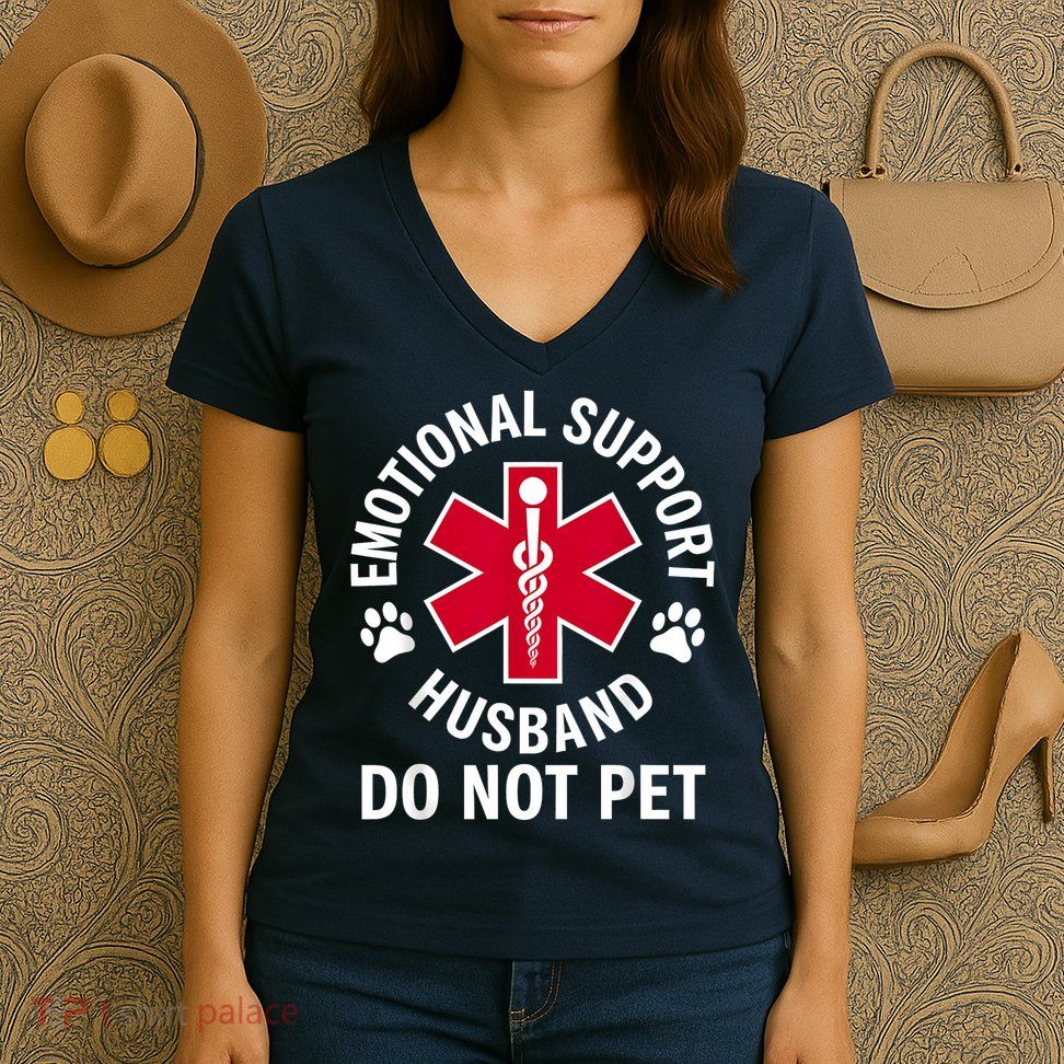 Emotional Support Husband Do Not Pet  Women's V-Neck T-Shirt