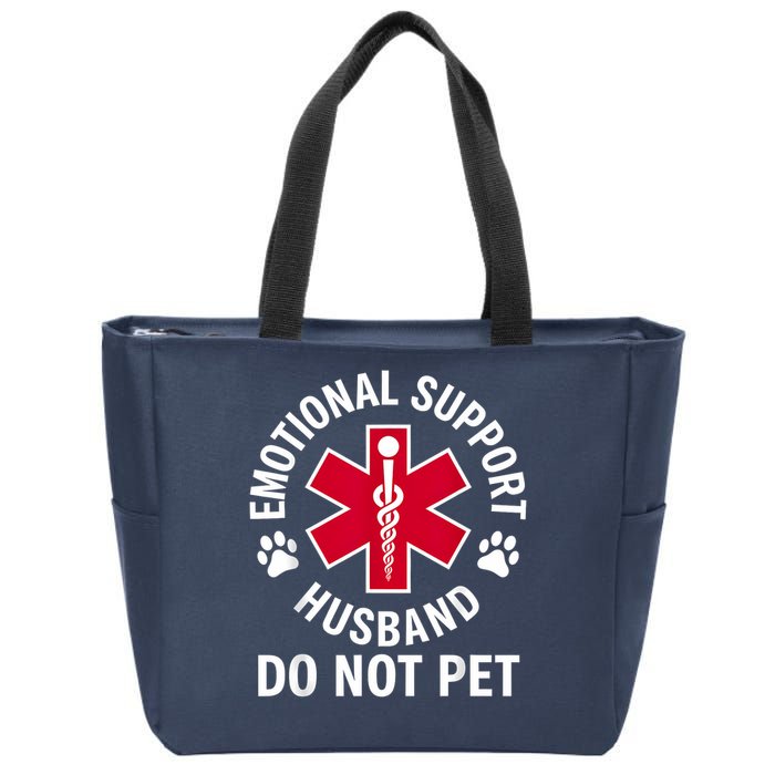 Emotional Support Husband Do Not Pet  Zip Tote Bag