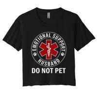 Emotional Support Husband Do Not Pet Women's Crop Top Tee