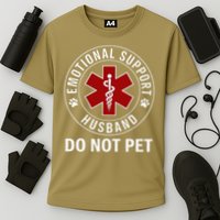Emotional Support Husband Do Not Pet Performance Shirt