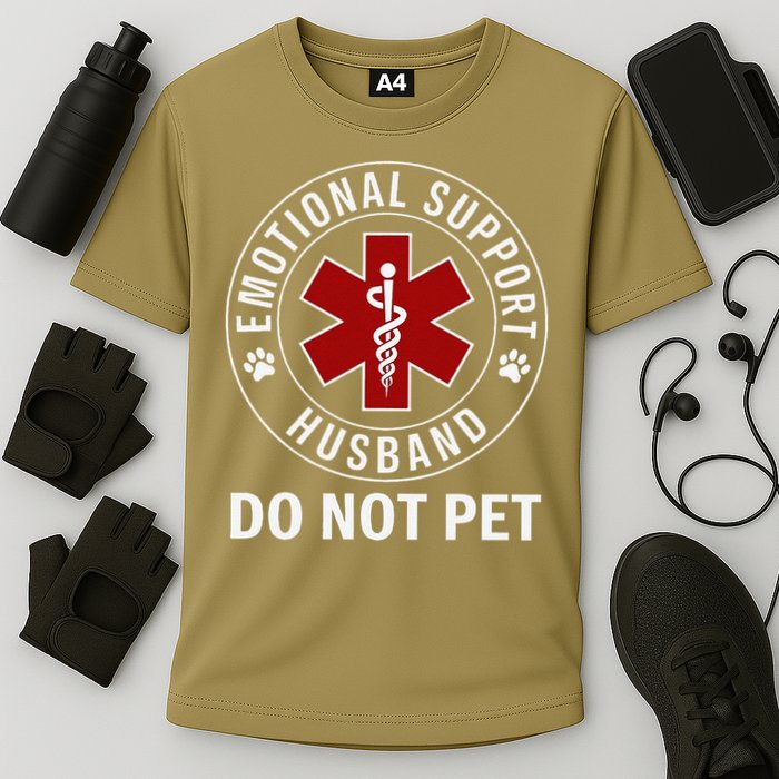 Emotional Support Husband Do Not Pet Performance Shirt