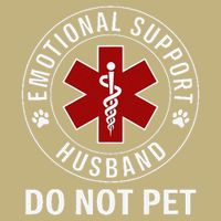 Emotional Support Husband Do Not Pet Performance Shirt