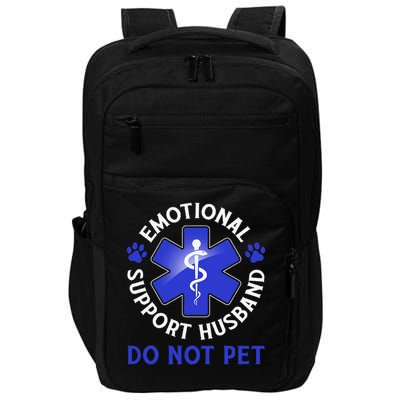 Emotional Support Husband Do Not Pet Marriage Humor Funny Impact Tech Backpack